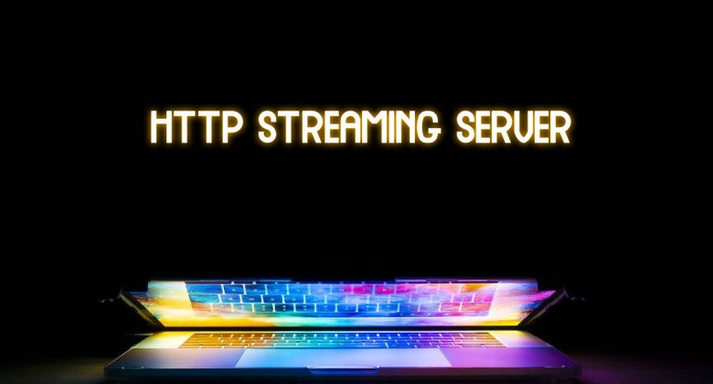 HTTP Streaming Server